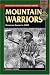 Mountain Warriors: M...