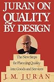 ISBN: 0029166837 - Juran on Quality by Design: The New Steps for Planning Quality into Goods and Services