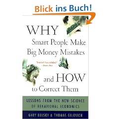 Why Smart People Make Big Money Mistakes And How To Correct Them: Lessons From The New Science Of Behavioral Economics: Lessons from the New Science of Behavioural Economics