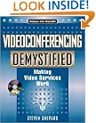 Videoconferencing Demystified