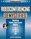 Videoconferencing Demystified
