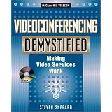 Videoconferencing Demystified
