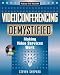 Videoconferencing Demystified