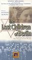 Lost Children of Berlin [VHS]