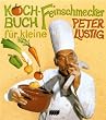 Kochbuch f�r kleine Feinschmecker