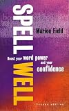 Spell Well: Boost Your Word Power and Your Confidence