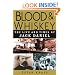 Blood and Whiskey: The Life and Times of Jack Daniel