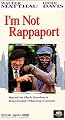 I'm Not Rappaport [VHS]