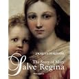 Salve Regina: The Story of Mary