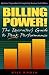 Billing Power! The Recruiter's Guide to Peak Performance
