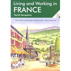 Living and Working in France: A Survival Handbook (Living & Working in France)