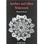 Ayrshire and Other Whitework (Shire Album)