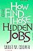 How to Find Those Hidden Jobs