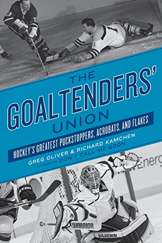 Goaltenders' Union, The (Hockey's Greatest)