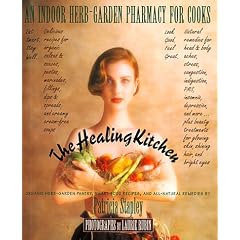 The Healing Kitchen: An Indoor Herb-Garden Pharmacy for Cooks
