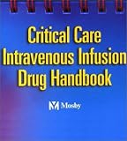  : Critical Care Intravenous Infusion Drug Handbook