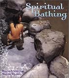 Spiritual Bathing: Healing Rituals and Traditions from Around the World