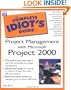 Complete Idiot's Guide to Project Management with Microsoft Project 2000 (Complete Idiot's Guide)