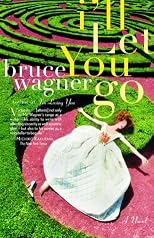 I'll Let You Go: A Novel