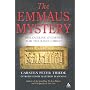 The Emmaus Mystery: Discovering Evidence for the Risen Christ