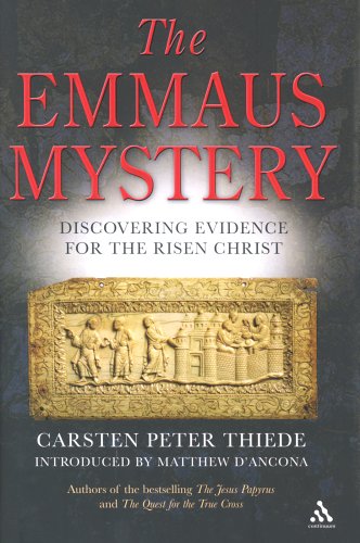 The Emmaus Mystery: Discovering Evidence for the Risen Christ
