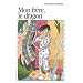 Mon Frere, Le Dragon (Premier Roman, 115) (French Edition)