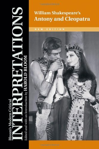 Antony and Cleopatra (Bloom's Modern Critical Interpretations)