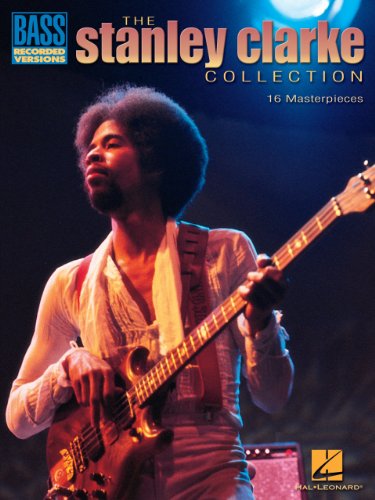Stanley Clarke Collection Songbook: Bass Recorded Versions
