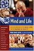 Mind and Life: Discussions with the Dalai Lama on the Nature of Reality (Columbia Series in Science and Religion)