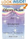 Odyssey of the Soul, A Trilogy: Book I, Apocatastasis
