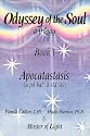 Odyssey of the Soul, A Trilogy: Book I, Apocatastasis
