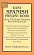 Easy Spanish Phrase Book: Over 770 Basic Phrases for Everyday Use (Dover Easy Phrase) (Spanish and English Edition)
