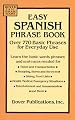 Easy Spanish Phrase Book: Over 770 Basic Phrases for Everyday Use (Dover Easy Phrase) (Spanish and English Edition)