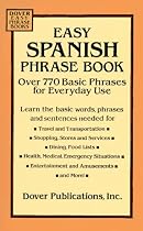Easy Spanish Phrase Book: Over 770 Basic Phrases for Everyday Use (Dover Easy Phrase) (Spanish Edition)