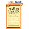 Easy Spanish Phrase Book: Over 770 Basic Phrases for Everyday Use (Dover Easy Phrase) (Spanish and English Edition)
