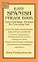 Easy Spanish Phrase Book: Over 770 Basic Phrases for Everyday Use (Dover Easy Phrase) (Spanish and English Edition)