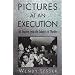 Pictures at an Execution