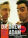 The Dr. Drew and Adam Book: A...