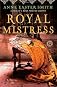 Royal Mistress: A Novel