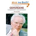Gefangene unserer Gedanken: Viktor Frankls 7 Prinzipien, die Leben und Arbeit Sinn geben