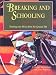 Breaking and  Schooling