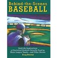 Behind-The-Scenes Baseball: Real-Life Applications of Statistical Analysis Actually Used by Major League Teams...and... by Doug Decatur