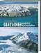 Gletscher und ihre Landschaften: Eine illustrierte Einführung bei Bücher zum Namen: 51QGQRAJ-uL._SL75_