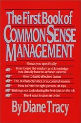 The First Book of Common-Sense Management
