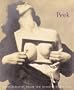 Peek Photographs from the Kinsey Institute
