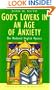 God's Lovers in an Age of Anxiety: The Medieval English Mystics (Traditions of Christian Spirituality)