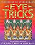 Eye Tricks: You Won't Believe Your Eyes
