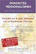 Minorit�s et r�gionalismes dans l'Europe F�d�rale des R�gions : Enqu�te sur le plan allemand qui va bouleverser l'Europe