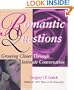 Romantic Questions: Growing Closer Through Intimate Conversation