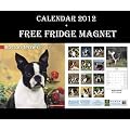 BOSTON TERRIER DOGS Kalender 2012 + Kostenlose K�hlschrankmagnet